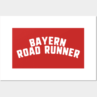 bayern road runner Posters and Art